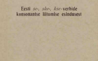 Toomse_Eesti se-, ske-, kse-verbide konsonantse liitumise esindusest_1938_EST38
